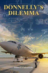 Title: DONNELLY'S DILEMMA, Author: James E Fadenrecht