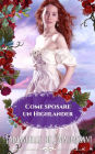 Come sposare un Highlander: Un romanzo storico
