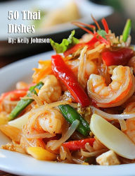 Title: 50 Thai Dishes, Author: Kelly Johnson