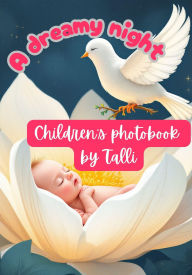 Title: A dreamy night, Children's Photobook, Author: Talli