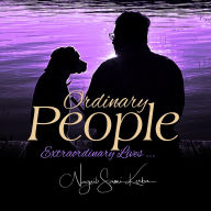 Title: Ordinary People: Extraordinary Lives, Author: Naguib Kerba