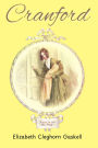 Cranford: A Classic Tale of Village Life and the Strength of Community (Annotated)