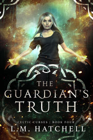 Title: The Guardian's Truth, Author: L. M. Hatchell