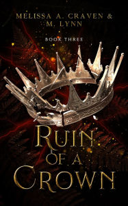Title: Ruin of a Crown, Author: M. Lynn