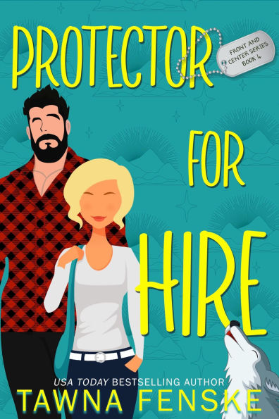 Protector For Hire: A grumpy/sunshine forced proximity romance with an ex-military hero
