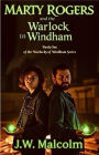 Marty Rogers and the Warlock of Windham (Book 1 of the Warlocks of Windham Series)