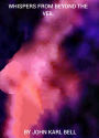 Whispers From Beyond The Veil