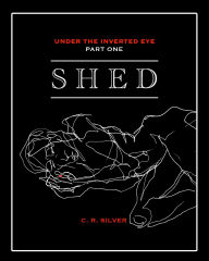 Title: Shed, Author: C.R. Silver