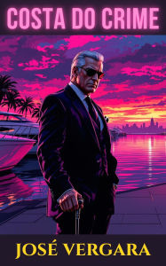 Title: Costa do Crime, Author: Jose Vergara