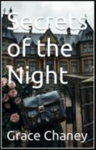 Title: Secrets of the Night, Author: Grace Chaney
