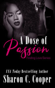 Title: A Dose of Passion, Author: Sharon C. Cooper