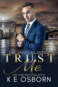 Title: Trust Me, Author: K. E. Osborn
