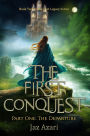 The First Conquest: Part One: The Departure