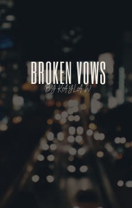 Title: Broken Vows, Author: Kayla Woodberry