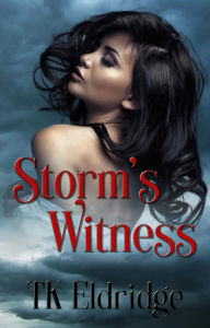 Title: Storm's Witness, Author: Tk Eldridge