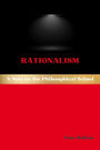 Rationalism: A Note on the Philosophical School