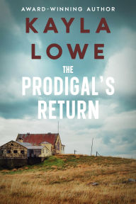 The Prodigal's Return: A Contemporary Christian Fiction Novel