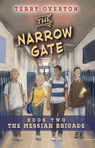Title: The Narrow Gate, Author: Terry Overton