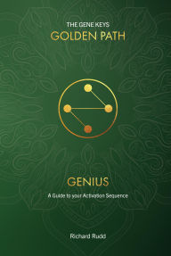 Title: Genius: A Guide to your Activation Sequence, Author: Richard Rudd