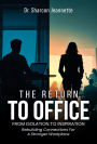 The Return To Office: From Isloation To Inspiration