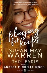 Title: Playing for Keeps, Author: Andrea Michelle Wood