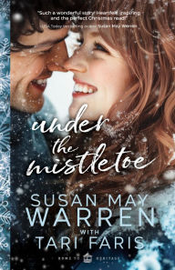Title: Under the Mistletoe, Author: Tari Faris