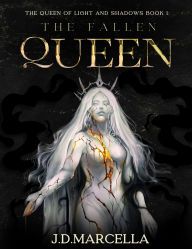 Title: The Fallen Queen, Author: J.D. Marcella