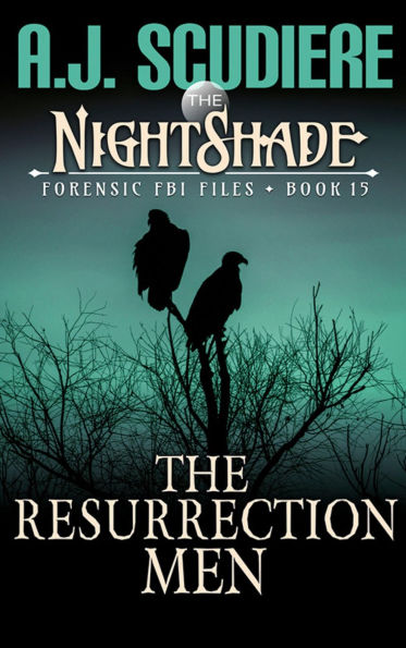The Resurrection Men: A Serial Killer Supernatural Suspense