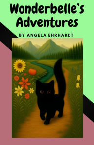 Title: Wonderbelle's Adventures, Author: Angela Ehrhardt