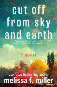 Cut Off from Sky and Earth: A Novel