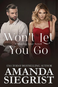 Title: Won't Let You Go, Author: Amanda Siegrist