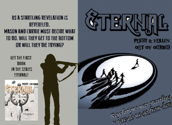 ETERNAL PART II: FALLEN OUT OF ORDER