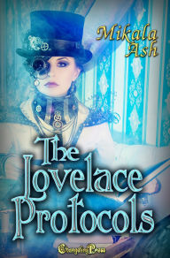 Title: The Lovelace Protocols (Empire of the Sky 7): A Steam and Spells Steampunk Adventure, Author: Mikala Ash