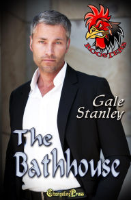 Title: The Bathhouse (Roosters): A Roosters Bad Boy Romance, Author: Gale Stanley