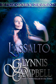 Title: L'assalto, Author: Glynnis Campbell