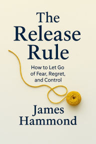 Title: The Release Rule, Author: James Hammond