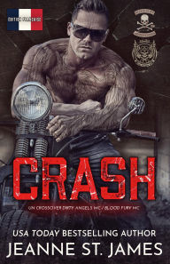 Title: Crash: Un crossover Dirty Angel MC/Blood Fury MC: Édition française, Author: Jeanne St. James