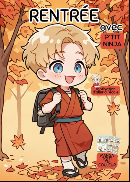 Rentrée avec P'TIT NINJA: Manga pour motiver les enfants d'aller à l'école et faire la rentrée scolaire
