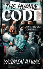 The Human Code: Law Through Our Eyes