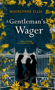 Title: A Gentleman's Wager (Omnibus Edition), Author: Madelynne Ellis