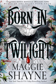 Title: Born In Twilight, Author: Maggie Shayne