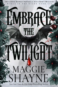 Title: Embrace the Twilight, Author: Maggie Shayne