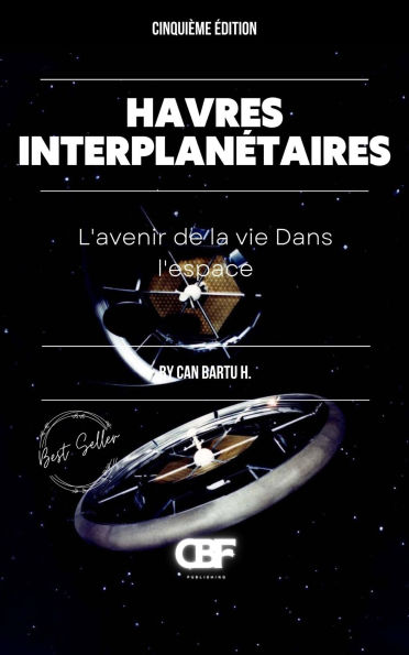 Havres Interplanétaires: L'avenir de la vie dans l'espace