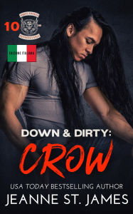 Title: Down & Dirty: Crow: Edizione Italiana, Author: Jeanne St. James