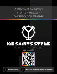 Title: Coffee Shop Marketing Strategy: Product Diversification Strategy, Author: Kid Saints Style