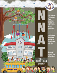Title: NNAT - Grade 1 - VOL - 1 - TESTS - 1 & 2, Author: Math-knots Llc