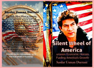 Title: Silent Wheel of America: Unseen economic heroes fueling America's growth, Author: Sardar Usman Durrani