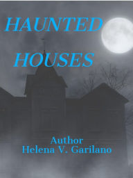 Title: Haunted Houses, Author: Helena Garilano