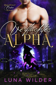 Title: Verfluchtes Alpha, Author: Luna Wilder