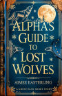 Alpha's Guide to Lost Wolves: A Ghost Pack Short Story